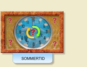 ? ? ? ? ? SOMMERTID SOMMERTID