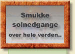 Smukke  solnedgange over hele verden..